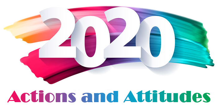 Actions and Attitudes for 2020